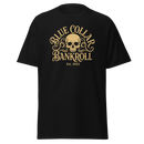 Blue Collar Bankroll Black Tee (Gold Logo)