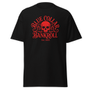 Blue Collar Bankroll Black Tee (Red Logo)