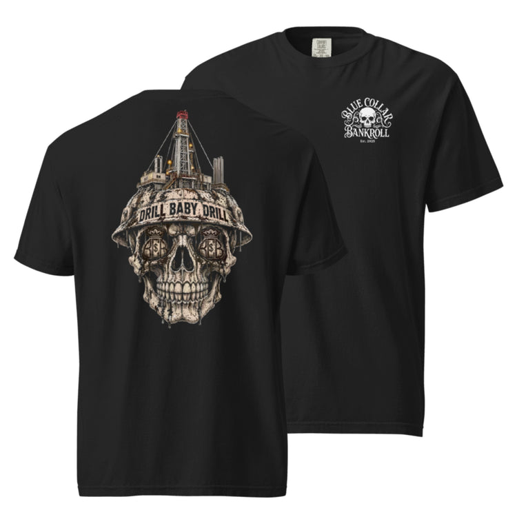 The Drill Baby Drill Tee